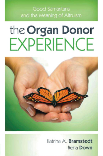 The Organ Donor Experience: Good Samaritans and the Meaning of Altruism