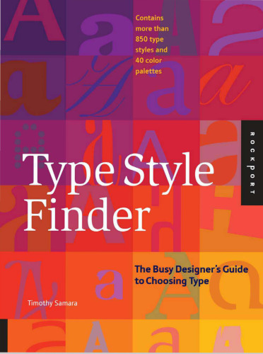 Type Style Finder: The Busy Designer's Guide to Type