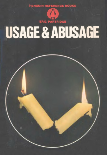 Usage and Abusage: A Guide to Good English