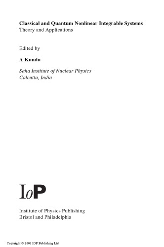 Classical and Quantum Nonlinear Integrable Systems: Theory and Application