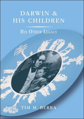 Darwin and His Children: His Other Legacy