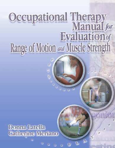 Occupational Therapy Manual for the Evaluation of Range of Motion and Muscle Strength