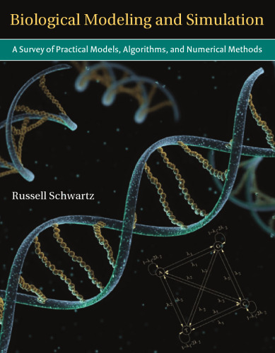 Biological Modeling and Simulation: A Survey of Practical Models, Algorithms, and Numerical Methods