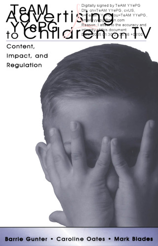 Advertising to Children on TV: Content, Impact, and Regulation