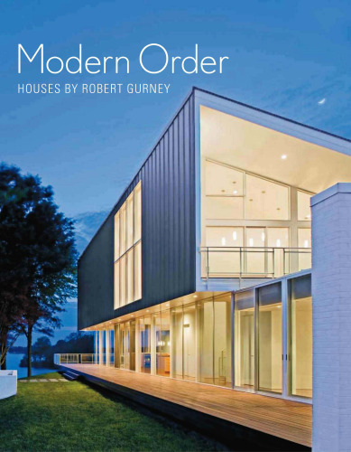 Modern Order: Houses by Robert Gurney