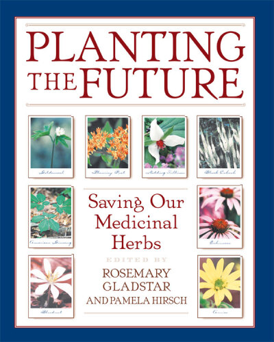 Planting the Future: Saving Our Medicinal Herbs