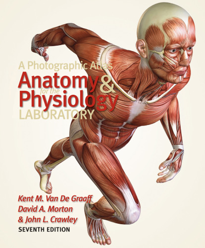 A Photographic Atlas for the Anatomy and Physiology Laboratory Seventh Edition