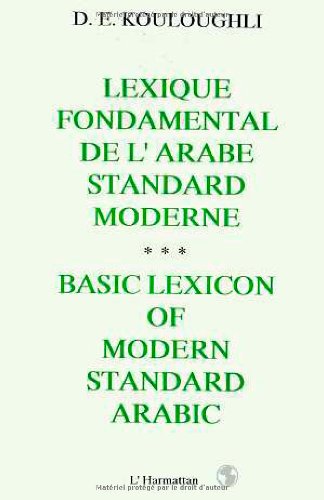 Lexique fondamental de l'arabe standard moderne =: Basic lexicon of modern standard Arabic