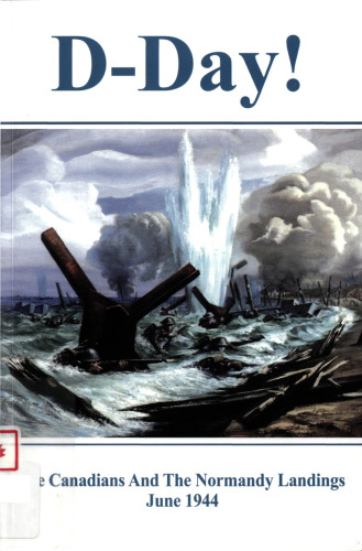 D-Day: The Canadians and the Normandy Landings June 1944, Access to History No. 6