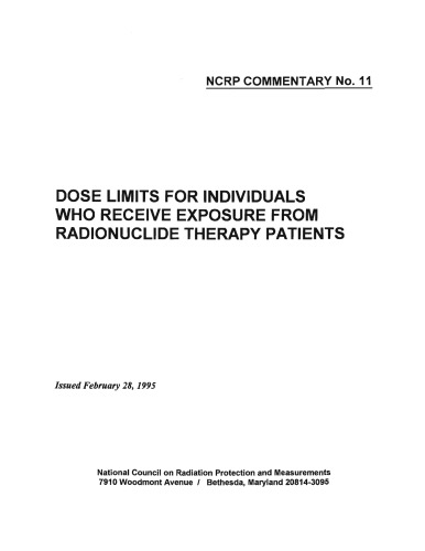 Dose Limits for Individuals Who Receive Exposure from Radionuclide Therapy Patients: Issued February 28, 1995