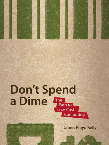 Don't spend a dime: the path to low-cost computing