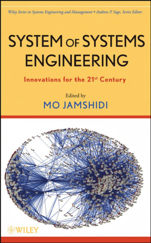 System of Systems Engineering: Innovations for the Twenty-First (21) Century