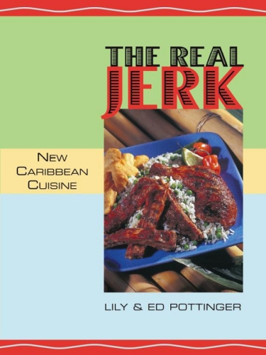 The Real Jerk: New Caribbean Cuisine