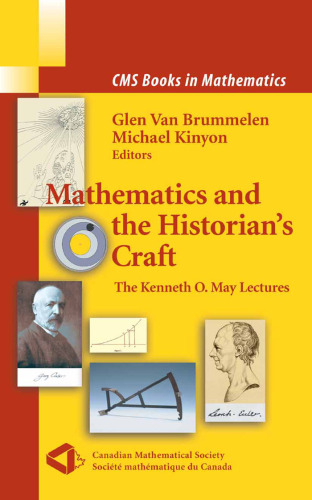 Mathematics and the historian's craft: the Kenneth O. May lectures