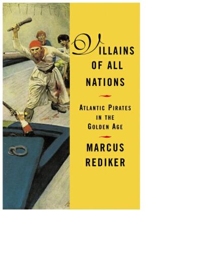 Villains of All Nations: Atlantic Pirates in the Golden Age