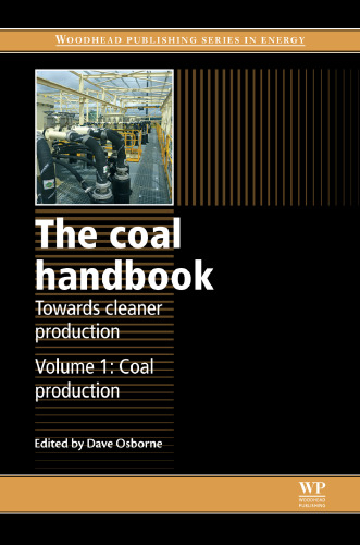 The coal handbook: Towards cleaner production: Volume 1: Coal production