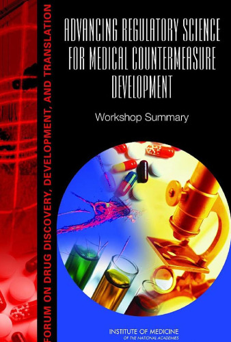 Advancing Regulatory Science for Medical Countermeasure Development: Workshop Summary