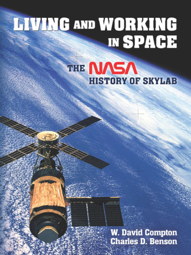 Living and Working in Space: The NASA History of Skylab
