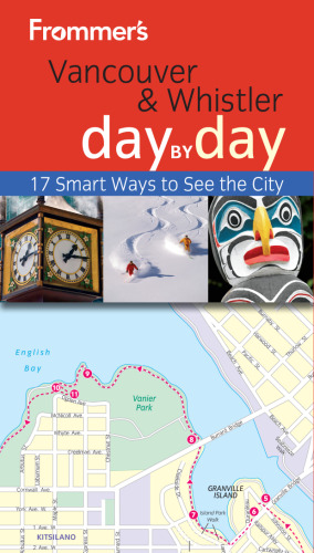 Frommer's Vancouver and Whistler Day by Day