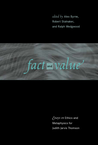Fact and Value: Essays on Ethics and Metaphysics for Judith Jarvis Thomson