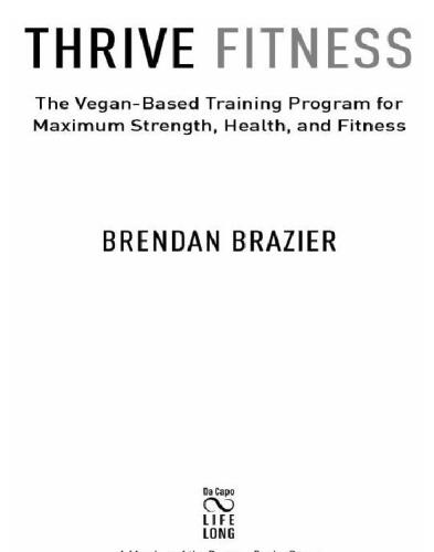 Thrive Fitness: The Vegan-Based Training Program for Maximum Strength, Health, and Fitness