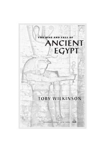 The Rise and Fall of Ancient Egypt