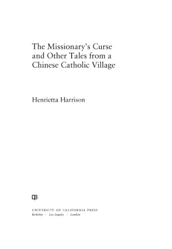 The Missionary's Curse and Other Tales from a Chinese Catholic Village