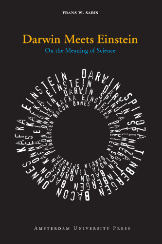 Darwin Meets Einstein: On the Meaning of Science