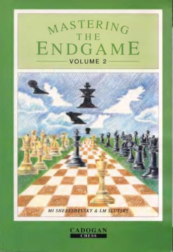 Mastering the Endgame, Volume 2