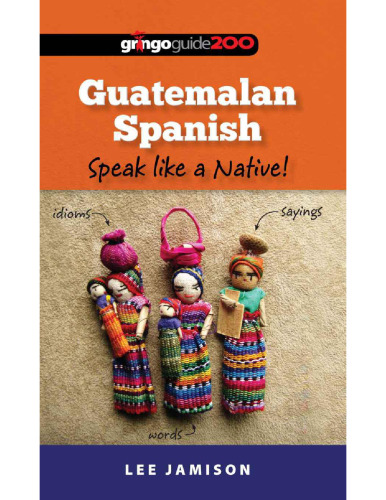 Guatemalan Spanish: Speak like a Native!