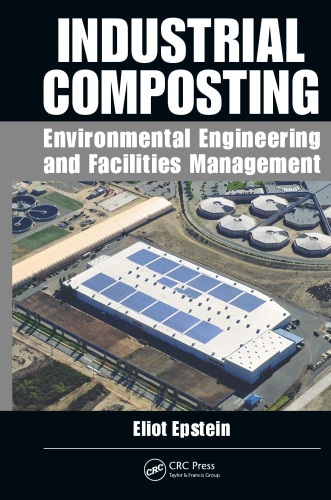 Industrial Composting: Environmental Engineering and Facilities Management