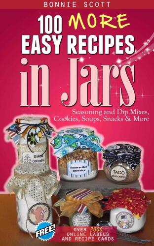 100 More Easy Recipes In Jars