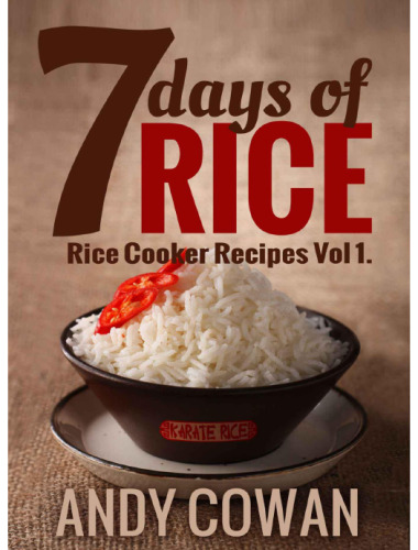 7 Days of Rice - Rice Cooker Recipes