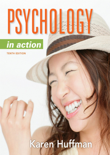 Psychology in Action, 10th Edition