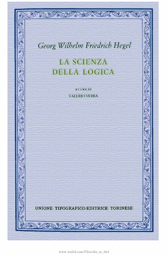 Enciclopedia delle scienze filosofiche in compendio. La scienza della logica
