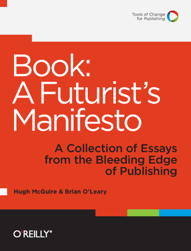 Book: A Futurist's Manifesto: A Collection of Essays from the Bleeding Edge of Publishing