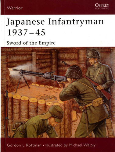 Japanese Infantryman 1937-45: Sword of the Empire