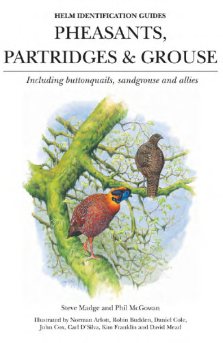 Pheasants, Partridges and Grouse: Including Buttonquails, Sandgrouse and Allies
