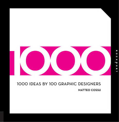 1000 Ideas by 100 Graphic Designers
