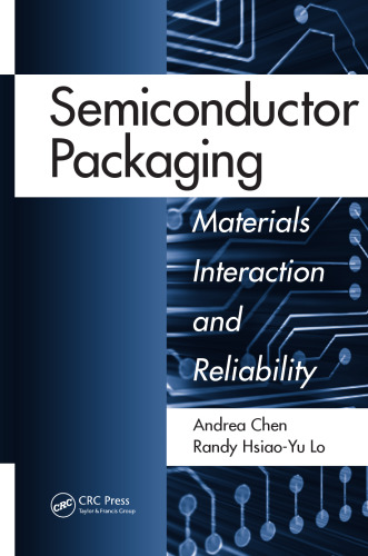 Semiconductor Packaging: Materials Interaction and Reliability