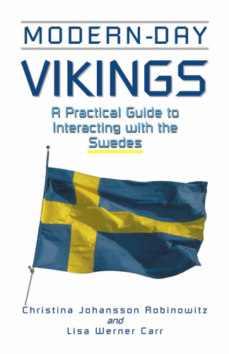 Modern Day Vikings: A Practical Guide to Interacting with the Swedes