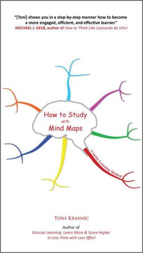 How to Study with Mind Maps: The Concise Learning Method for Students and Lifelong Learners