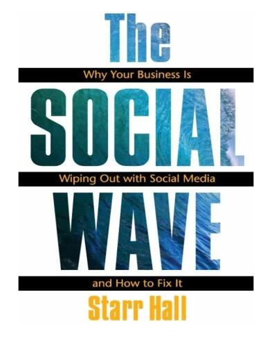 The Social Wave: Why Your Business is Wiping Out With Social Media and How to Fix It