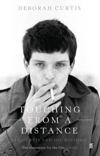 Touching from a Distance: Ian Curtis and Joy Division