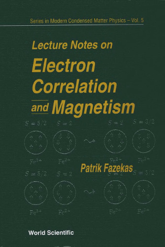 Lecture Notes on Electron Correlation and Magnetism