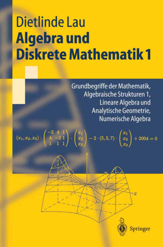 Grundbegriffe der Mathematik, algebraische Strukturen 1, lineare Algebra und analytische Geometrie, numerische Algebra