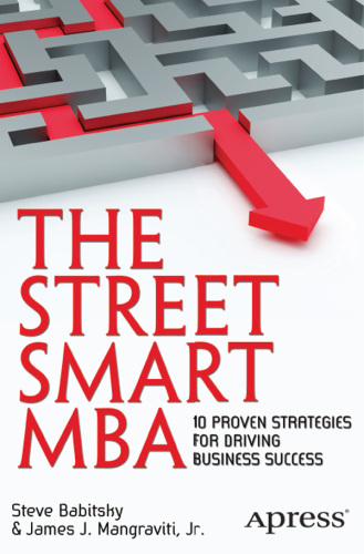 The Street Smart MBA: 10 Proven Strategies for Driving Business Success