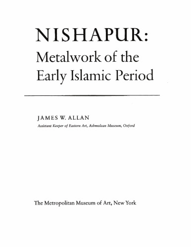 Nishapur: Metalwork of the early Islamic period
