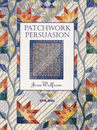 Patchwork Persuasion- Print on Demand Edition