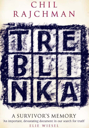 Treblinka: A Survivor's Memory
